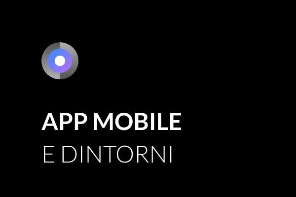 App mobile: un mercato in continua evoluzione